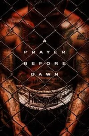 a-prayer-before-dawn-2018-ลูกผู้ชายสังเวียนเดือด-ซับไทย